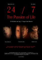 24/7: The Passion of Life (2006) Movie