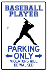 Baseball Player Parking Only