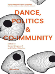 Dance, Politics & Co-immunity (Dance Politics & Co Immunity Current Perspectives On Politics And Communities In Thes)
