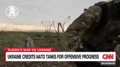 Ukraine credits NATO tanks for offensive progress | CNN