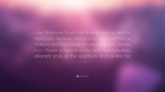 Sarah Shahi Quote: “I saw Madeleine Stowe from Revenge recently ...