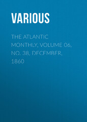 The Atlantic (The Atlantic Monthly, Volume 06, No. 38, December 1860)