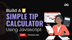 Design%20a%20Tip%20Calculator%20using%20HTML,%20CSS%20and%20JavaScript%20-%20GeeksforGeeks