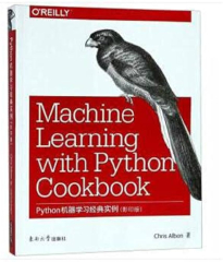 Machine Learning Cookbook with Python: Create ML and Data Analytics Projects Using Some Amazing Open Datasets (English Edition (Machine Learning with Python Cookbook - Chris Albon)