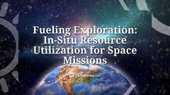 Fueling Exploration: In-Situ Resource Utilization for Space Missions