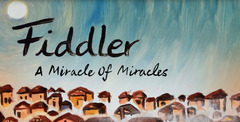 Fiddler: A Miracle of Miracles (Fiddler on the Roof)