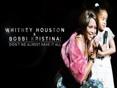 Whitney Houston & Bobbi Kristina: Didn't We Almost Have It All (Whitney Houston)