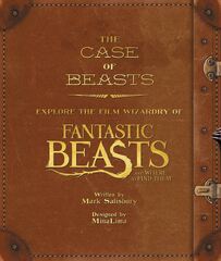 The Case of Beasts: Explore the Film Wizardry of Fantastic Beasts ...