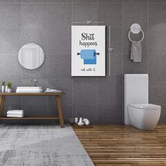 Smile Design Shit Happens Roll with It Funny Quote Saying Bathroom Toilet Paper Funny Bathroom Sign Bathroom Wall