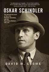 Oskar Schindler (Oskar Schindler: The Untold Account of His Life, Wartime Activities, and the True Story Behind the List)