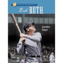 Babe Ruth (Babe Ruth: Legendary Slugger)