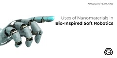 Uses of Nanomaterials in Bio-Inspired Soft Robotics - Nanografi ...