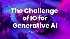 The%20Challenge%20of%20IO%20for%20Generative%20AI:%20Part%203%20-%20WEKA