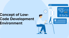 Concept%20of%20Low-Code%20Development%20Environment%20-%20TatvaSoft%20Blog