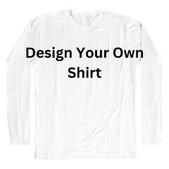 Design Your Own T-Shirt (Unisex) Long Sleeve - 2 color choices »