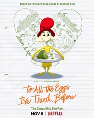 Green Eggs and Ham - To All the Eggs I've Tried Before - Netflix