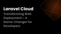 Laravel Cloud: A Game-Changer for Developers - Laravel Eco