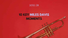 The Most Famous Miles Davis Albums in Jazz History