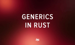 Generics in Rust (Rust)