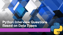 Python Interview Questions on Data Types | Aman Kharwal