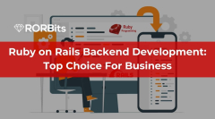 Ruby%20on%20Rails%20Backend%20Development:%20Top%20Choice%20For%20Business