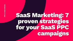 SaaS Marketing: 7 proven strategies for your SaaS PPC campaigns ...