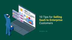 10 Tips for Selling SaaS to Enterprise Customers | kenmoo.me