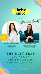 The “Busy” Trap: Dr. Jenny Wang on Navigating Anxiety, Anger, and ...