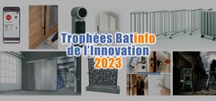 Trophées Batinfo de l'Innovation 2023 : les nouveautés ...