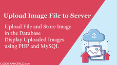 Upload and Store File in Database using PHP and MySQL ...