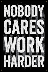 Nobody Cares Work Harder Banner - Gym Quote - USA Gray (18 X ...