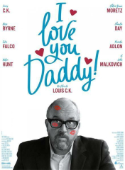 Louis C K I Love You Daddy Movie