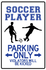 Soccer Player Parking Only Sign Poster